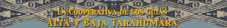 La Cooperativa de los Guias Alta y Baja Tarahumara