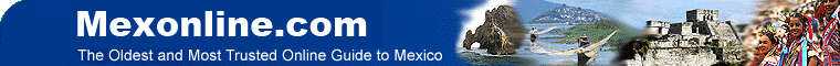 MEXonline.com the oldest and most trusted online guide to Mexico