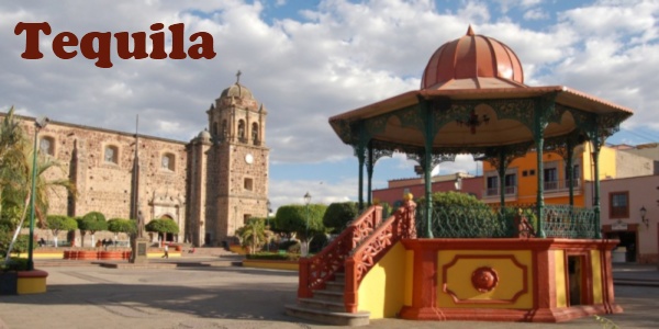 Tequila, Mexico - Home of Tequila & a Pueblo Magico