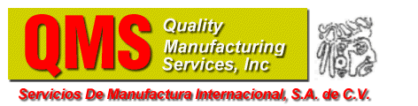 QMS, Inc. - Manufacturing & Maquiladora Services